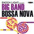 Enoch Light - Big Band Bossa Nova