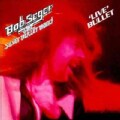 Bob & The Silver Bullet Band Seger - Live Bullet