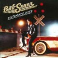 Bob & The Silver Bullet Band Seger - Ultimate Hits: Rock And Roll Never Forgets