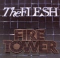 Flesh - Firetower