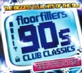 Various - Floorfillers 90's Club Classics