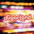 Sugarland - Enjoy the Ride