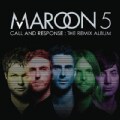 Maroon 5 - Call & Response: The Remix Album