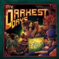 My Darkest Days - Sick And Twisted Affair