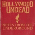 Hollywood Undead - Notes From The Underground