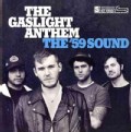 Gaslight Anthem - The '59 Sound