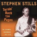 Stephen Stills - Turnin Back the Pages