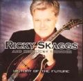 Ricky Skaggs - History of the Future