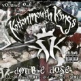 Kottonmouth Kings - Double Dose Vol 1 Hidden Stash