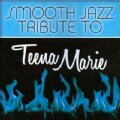 Various - Smooth Jazz Tribute to Teena Marie