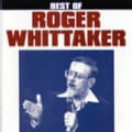 Roger Whittaker - Best of Roger Whittaker