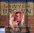 Sawyer Brown - Can You Hear ME Now?