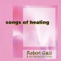 Robert Gass - Songs of Healing