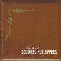 Squirrel Nut Zippers - The Best of Squirrel Nut Zippers