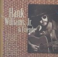 Hank Jr. Williams - Hank Jr. & Friends