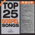 Various - Top 25 Gospel Songs 2012 Edition