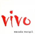 Manolo Mongil - Vivo