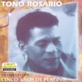 Tono Rosario - Grandes Exitos: Conco Anos De Platino