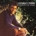 Charlie Pride - Through The Years