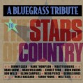 Various - A Bluegrass Tribute To The Stars Of Country