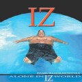 Israel "Iz" Kamakawiwo'ole - Alone in Iz World