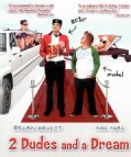 2 Dudes And A Dream