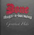Bone Thugs N Harmony: Greatest Hits