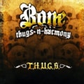Bone Thugs N Harmony - T.H.U.G.S. (Parental Advisory)