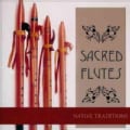 Various - Sacred Flutes: Native Traditions