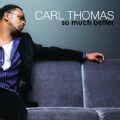 Carl Thomas - So Much Better