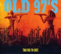 Old 97's - Too Far to Care
