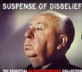 Various - Suspense In Disbelief: The Essential Alfred Hitchcock Selection