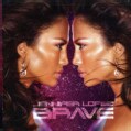 Jennifer Lopez - Brave