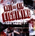 Matt & Kim - Lightning