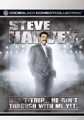 Steve Harvey: Don't Trip He Ain't Through with Me Yet (DVD)