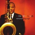 Kirk Whalum - Romance Language