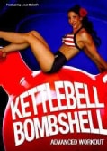 Kettlebell Bombshell Advanced Kettle Bell Workout (DVD)