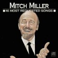 Mitch Miller - 16 Most Requested Songs