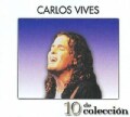 Carlos Vives - 10 De Coleccion