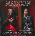 Madcon - Do Dark The Con of Man