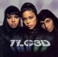 TLC - 3D (Parental Advisory)