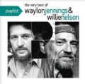 Waylon Jennings - Playlist: The Very Best Of Waylon Jennings & Willie Nelson