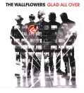 Wallflowers - Glad All Over