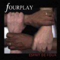 Fourplay - Esprit De Four