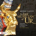 Michael Mauldin - Mauldin: The Last Musician of Ur