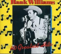 Hank Williams - 40 Greatest Hits