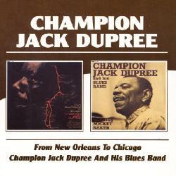 Champion Jack Dupree - From New Orleans to Chicago/Champion Jack Dupree and His Blues Band [Slipcase]