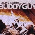 Buddy Guy - Buddy`s Baddest: The Best Of Buddy Guy