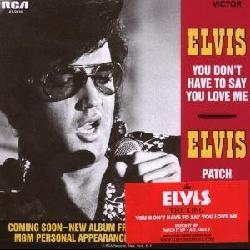 Presley, Elvis - You Don'T Have To Say You Love Me (Limited Edition) [Import]