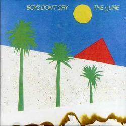 The Cure - Boys Dont Cry